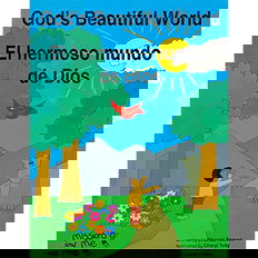 God's Beautiful World / El hermoso mundo de Dios