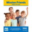 Mission Friends Digital Package Mission Friends Digital Package