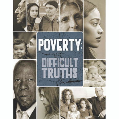 Poverty: Difficult Truths