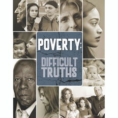 Poverty: Difficult Truths