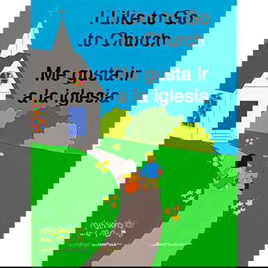 I Like to Go to Church / Me gusta ir a la iglesia