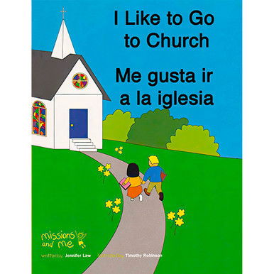 I Like to Go to Church / Me gusta ir a la iglesia