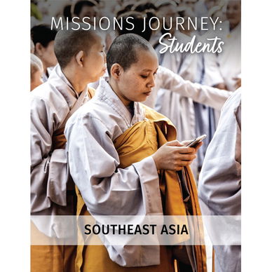 Missions Journey: Students Southeast Asia