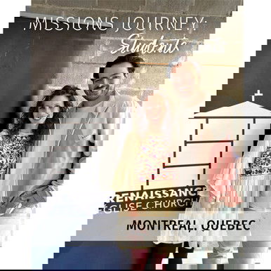 Missions Journey: Students Montreal, Quebec