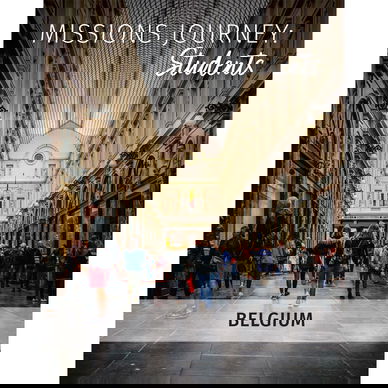 Missions Journey: Students — Belgium