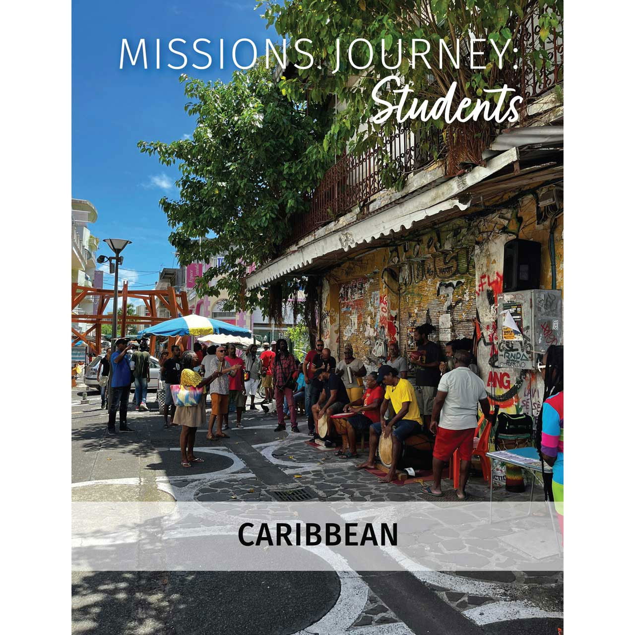 Missions Journey: Students Caribbean