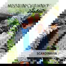 Missions Journey: Students Scandinavia