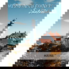 Missions Journey: Students — Maine