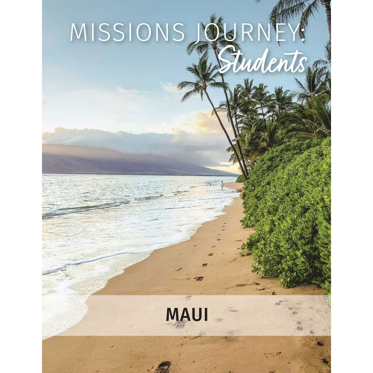 Missions Journey: Students — Maui