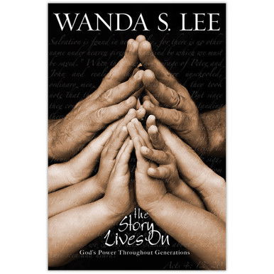 The Story Lives On: God's Power Throughout Generations