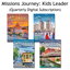 Missions Journey: Kids Leader (Digital Subscription) Missions Journey: Kids Leader (Digital Subscription)