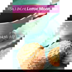 The Life of Lottie Moon