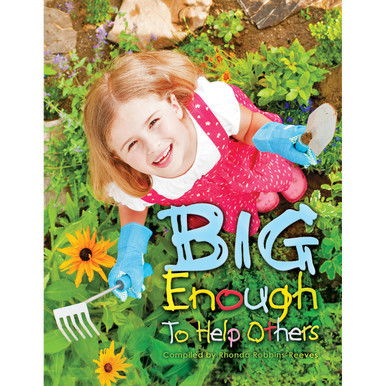 Big Enough to Help Others
