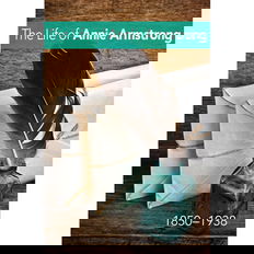 The Life of Annie Armstrong