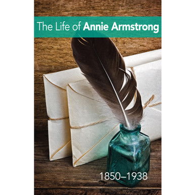 The Life of Annie Armstrong