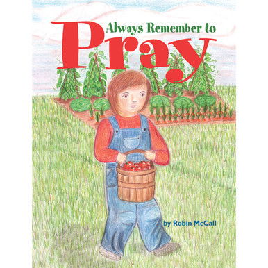 Always Remember to Pray
