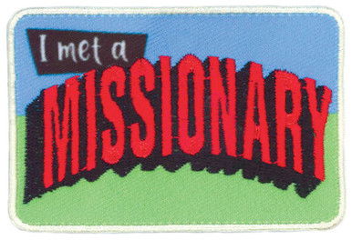 I Met a Missionary Badge/Patch