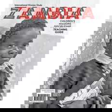 International Mission Study: Zambia Children's Teaching Guide