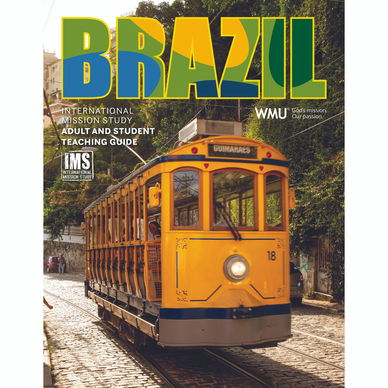 International Mission Study: Brazil Adult and Student Teaching Guide
