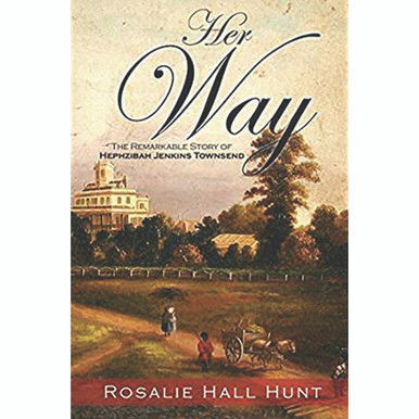 Her Way: The Remarkable Story of Hephzibah Jenkins Townsend