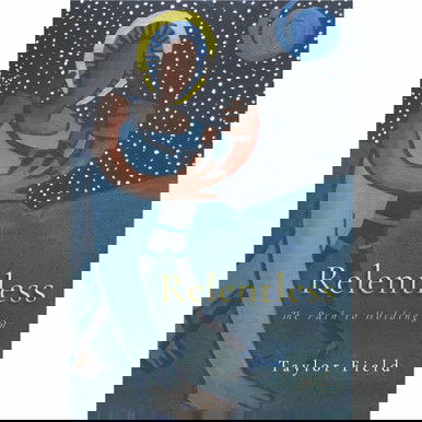 Relentless: The Path to Holding On