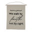 Walk By Faith Wall Hanging
