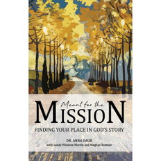Meant for the Mission