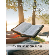 Missions Journey: Students — Theme Park Chaplain