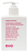 Evo Mane Tamer Smoothing Conditioner