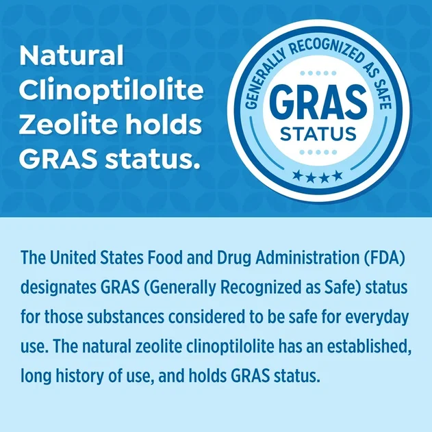 Natural Clinoptilolite Zeolite holds GRAS status. Natural Clinoptilolite Zeolite holds GRAS status.